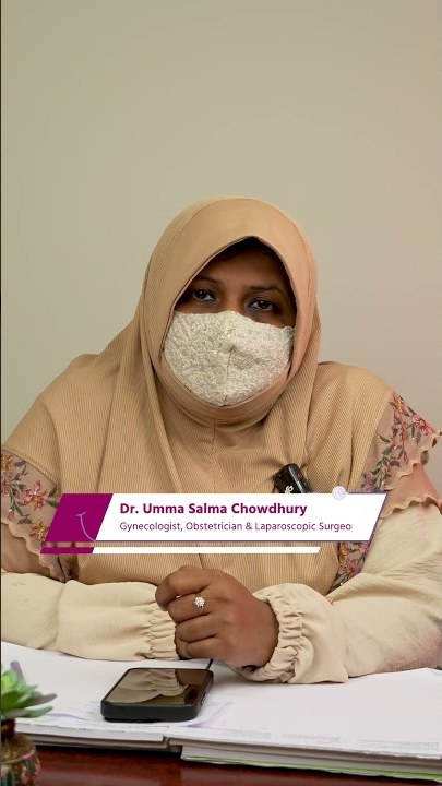 Dr Umma Salma Chowdhury — Women's health reel